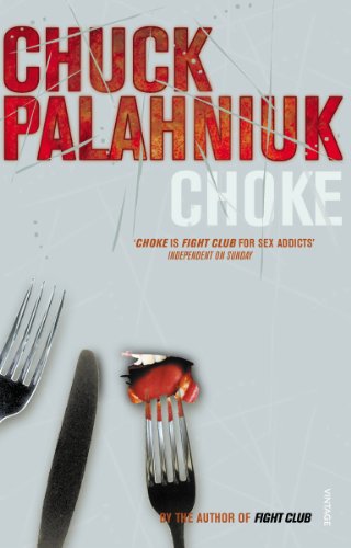 9780099422686: Choke: Chuck Palahniuk