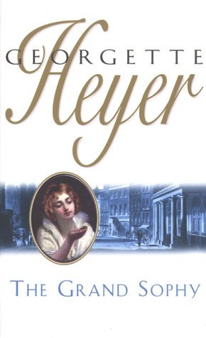 Grand Sophy (9780099426141) by Heyer, Georgette