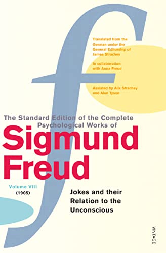 Beispielbild fr The Complete Psychological Works of Sigmund Freud, Volume 8: Jokes and Their Relation to the Unconscious (1905) (The Complete Psychological Works Of Sigmund Freud, 8) zum Verkauf von WorldofBooks