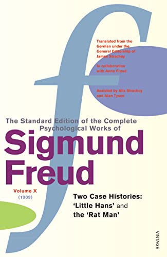 9780099426639: The Complete Psychological Works of Sigmund Freud, Volume 10: Two Case Histories: 'Little Hans' and the 'Rat Man' (1909) (The Complete Psychological Works Of Sigmund Freud, 10)