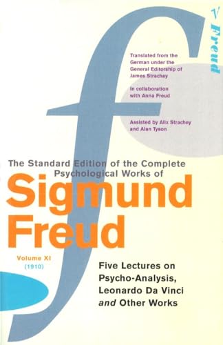 Stock image for The Complete Psychological Works of Sigmund Freud, Volume 11: Five Lectures on Psycho-Analysis, Leonardo Da Vinci and Other Works (1910) (The Complete Psychological Works Of Sigmund Freud, 11) for sale by WorldofBooks