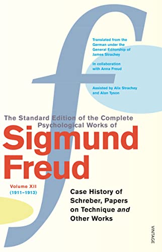 Stock image for The Complete Psychological Works of Sigmund Freud: " The Case of Schreber " , " Papers on Technique New edition by Sigmund Freud (2001) Paperback (v. 12) for sale by GoldenWavesOfBooks