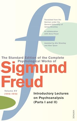 9780099426684: The Complete Psychological Works of Sigmund Freud, Volume 15: Introductory Lectures on Psycho-Analysis (Parts I and II) (1915 - 1916) (The Complete Psychological Works Of Sigmund Freud, 15)