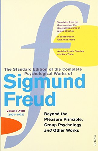 9780099426738: The Complete Psychological Works of Sigmund Freud, Volume 18: Beyond the Pleasure Principal, Group Psychology and Other Works (1920 - 1922)