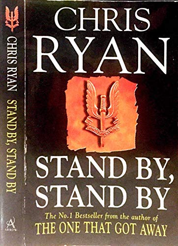 9780099427025: Stand By, Stand By