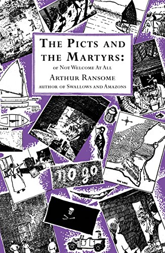 Imagen de archivo de The Picts and the Martyrs: or Not Welcome At All (Swallows And Amazons, 11) a la venta por WorldofBooks