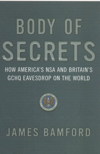 Beispielbild fr Body of Secrets: How America's National Security Agency Has Achieved Global Reach zum Verkauf von ThriftBooks-Atlanta