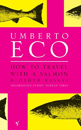 Stock image for How to Travel with a Salmon : And Other Essays for sale by Better World Books