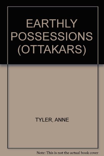 9780099428695: EARTHLY POSSESSIONS (OTTAKARS)