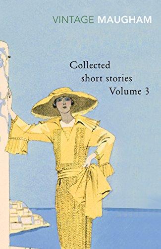 9780099428855: Collected Short Stories - Volume 3: W. S. Maugham (Maugham Short Stories, 3)