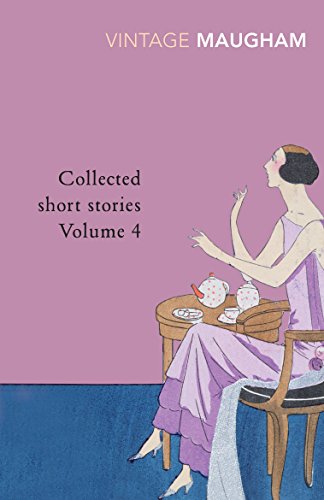 9780099428862: Collected Short Stories Volume 4: W. S. Maugham (Maugham Short Stories, 10)