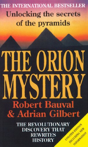 Stock image for The Orion Mystery: Unlocking the secrets of the pyramids for sale by ThriftBooks-Atlanta