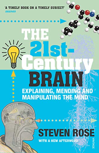 Beispielbild fr The 21st Century Brain: Explaining, Mending and Manipulating the Mind zum Verkauf von WorldofBooks