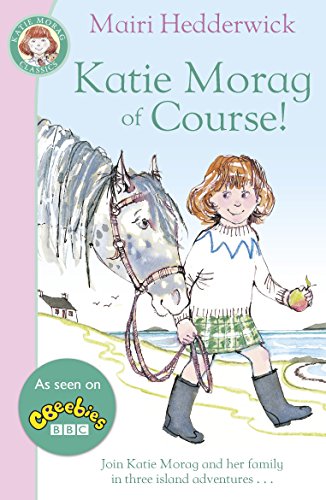 Imagen de archivo de Katie Morag Of Course (Fox Tales) a la venta por WorldofBooks