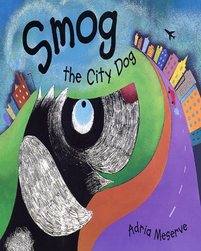 Beispielbild fr Smog The City Dog zum Verkauf von WorldofBooks