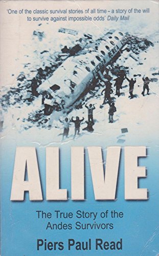 9780099432494: Alive: The True Story of the Andes Survivors