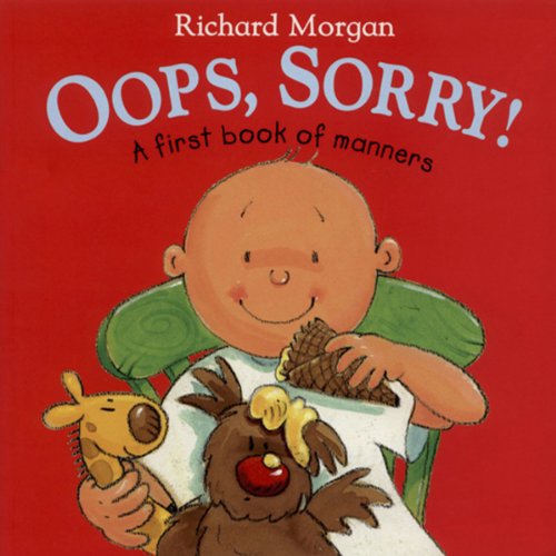 Imagen de archivo de Oops, Sorry! : A First Book of Manners a la venta por Better World Books Ltd