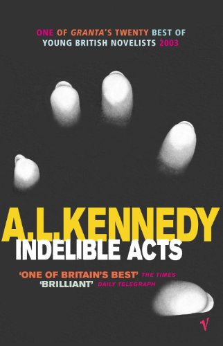 9780099433484: Indelible Acts