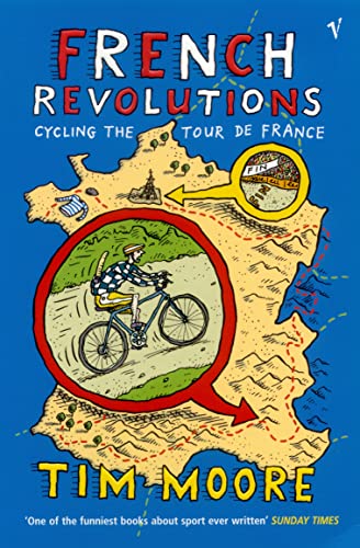 Beispielbild fr French Revolutions : Cycling the Tour de France zum Verkauf von Wonder Book