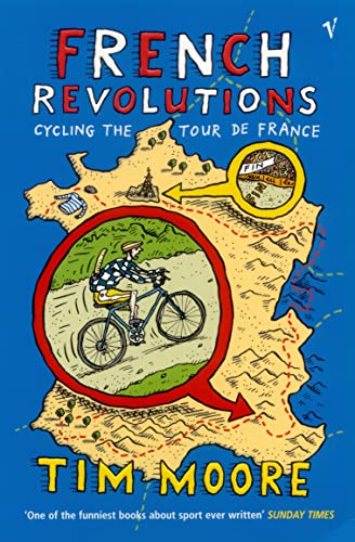 9780099433828: French Revolutions: Cycling the Tour de France