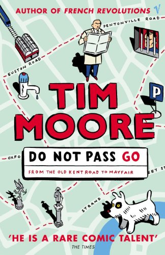 Beispielbild fr Do Not Pass Go: From the Old Kent Road to Mayfair zum Verkauf von SecondSale