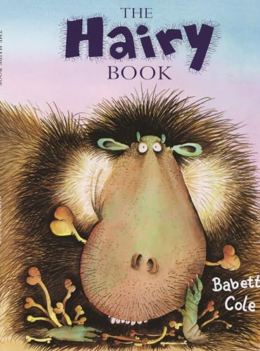 The Hairy Book (9780099434252) by Cole, Babette