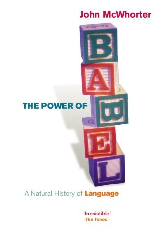 Beispielbild fr The Power Of Babel: A Natural History of Language zum Verkauf von WorldofBooks