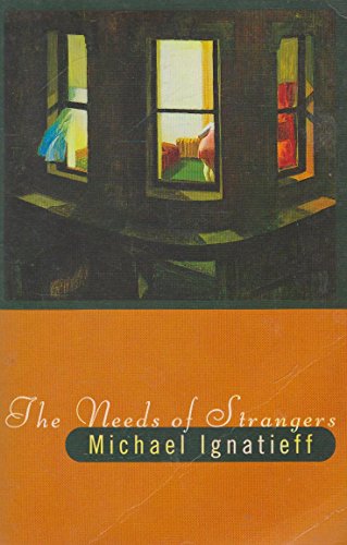 Needs Of Strangers (9780099435518) by Michael Ignatieff