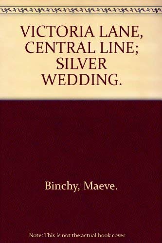 Beispielbild fr VICTORIA LANE, CENTRAL LINE; SILVER WEDDING. zum Verkauf von WorldofBooks