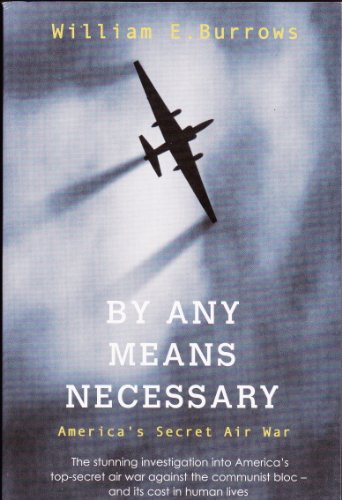 9780099436256: By Any Means Necessary: America's Secret Air War