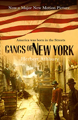 Stock image for The Gangs of New York for sale by SecondSale