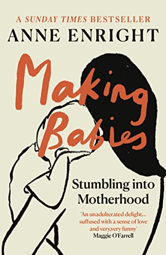 Stock image for Making Babies: Stumbling Into Motherhood for sale by The Maryland Book Bank