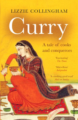 9780099437864: Curry: A Tale of Cooks and Conquerors