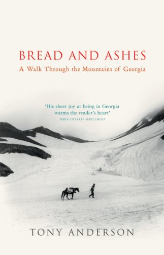 9780099437871: Bread And Ashes: A Walk Through the Mountains of Georgia [Lingua Inglese]