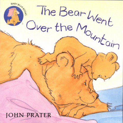 Beispielbild fr The Bear Went Over the Mountain (Baby Bear Books) zum Verkauf von MusicMagpie