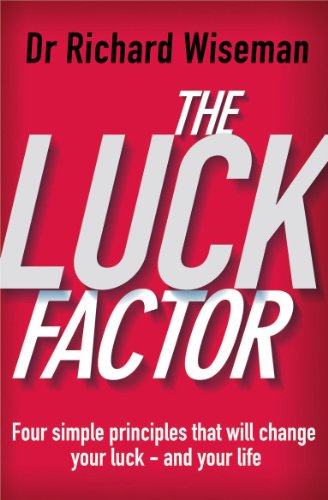 Beispielbild fr The Luck Factor the Scientific Study of the Lucky Mind zum Verkauf von ThriftBooks-Dallas