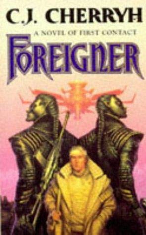 Foreigner (Foreigner #1) (9780099444015) by C. J. Cherryh