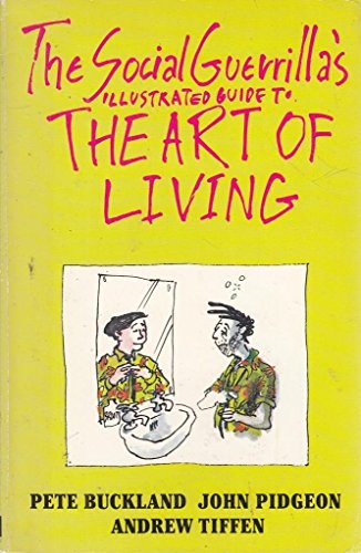 Beispielbild fr The Social Guerilla's Guide - The Art of Living zum Verkauf von Antiquariat Liber Antiqua