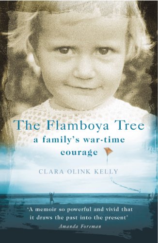 Stock image for The Flamboya Tree: Memories of a Family's War Time Courage for sale by WorldofBooks