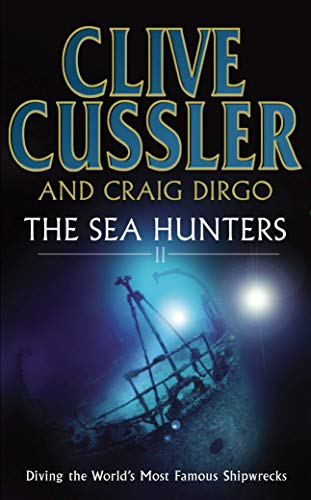 The Sea Hunters 2 (9780099445555) by Clive Cussler