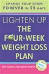 Beispielbild fr Lighten Up: The Four-Week Weight Loss Plan zum Verkauf von WorldofBooks