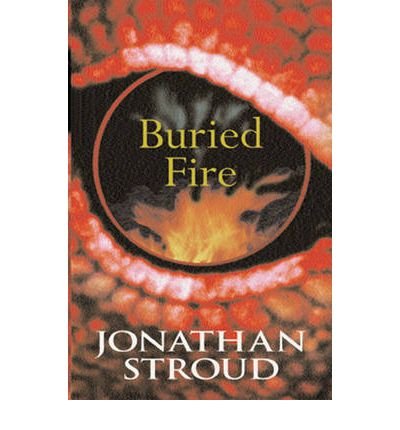 Buried Fire (Definitions) (9780099447665) by Jonathan Stroud