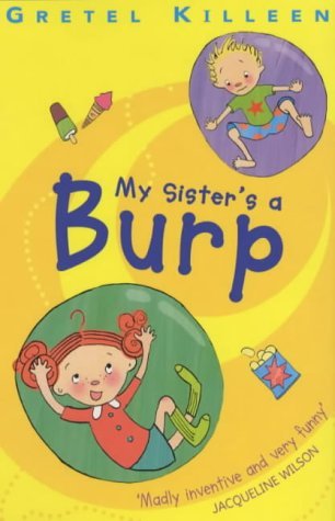 Beispielbild fr My Sister's a Burp zum Verkauf von WorldofBooks