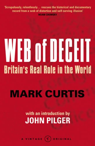 Stock image for Web Of Deceit: Britain's Real Foreign Policy for sale by WorldofBooks