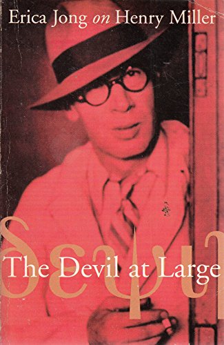 

The Devil at Large: Erica Jong on Henry Miller