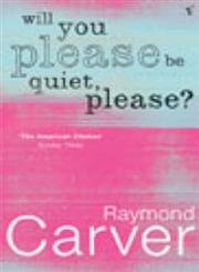 Will You Please Be Quiet, Please? (9780099449898) by Carver, Raymond