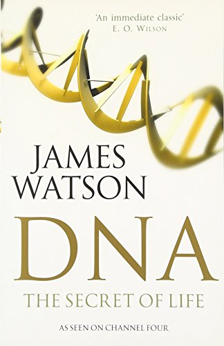 9780099451846: DNA: The Secret of Life, Fully Revised and Updated