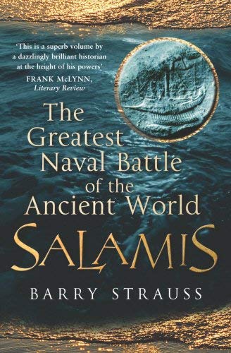Salamis: The Greatest Naval Battle of the Ancient World, 480 Bc (9780099451921) by Strauss, Barry