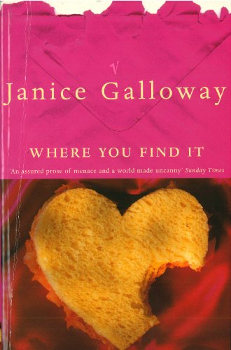 Where You Find It (9780099453116) by Galloway, Janice