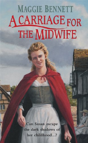 Stock image for A Carriage For The Midwife: an emotional, enthralling and ultimately uplifting saga of one woman  s quest to forge a new life for herself for sale by WorldofBooks